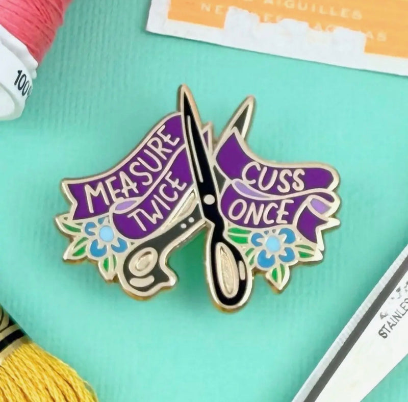 Enamel Pin - Measure Twice