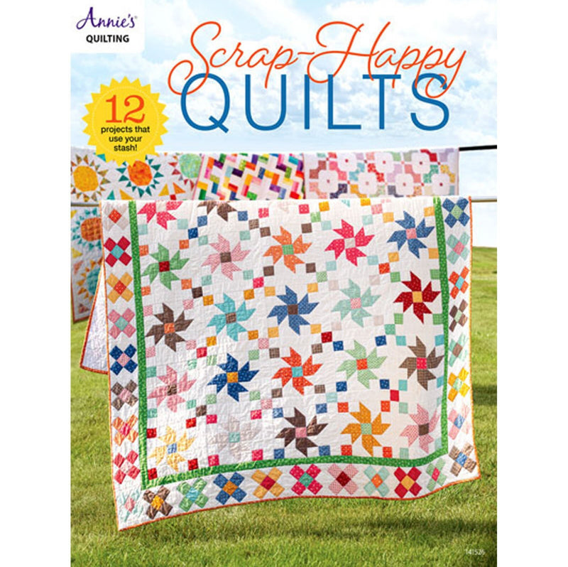 Scrap-Happy Quilts by Annie’s Quilting