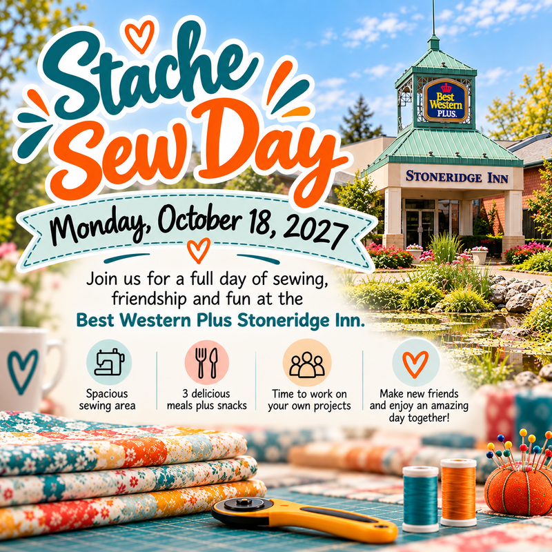 Stache Sew Day Retreat - Fall 2027