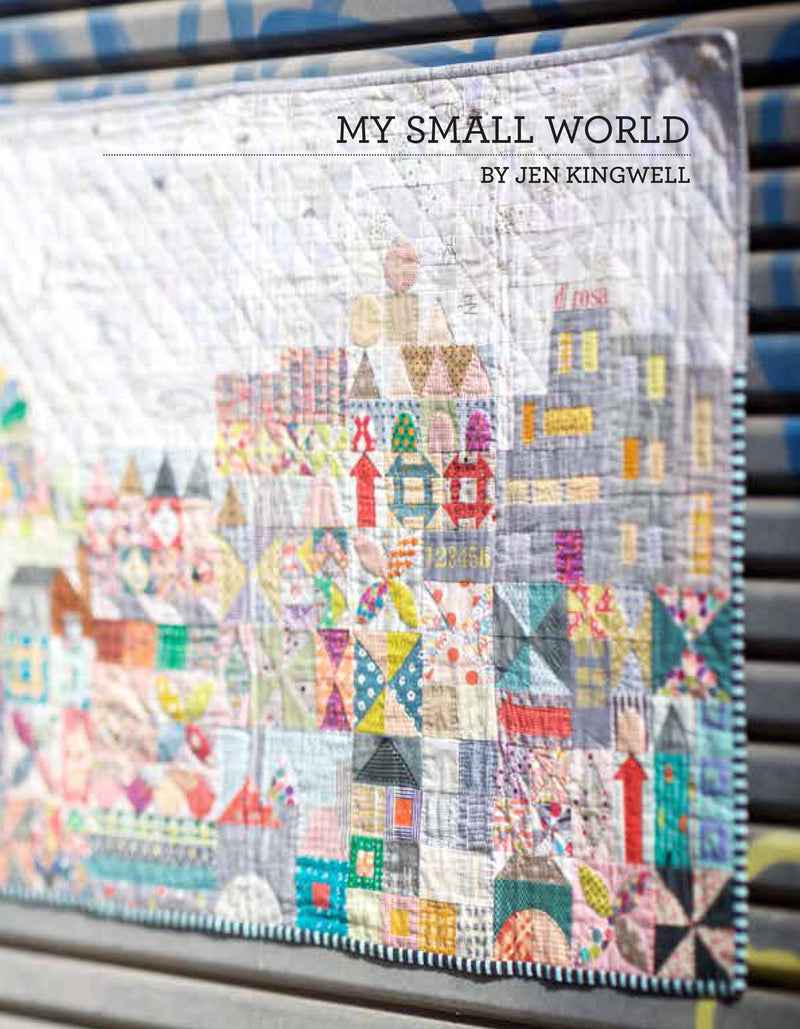 My Small World Pattern by Jen Kingwell