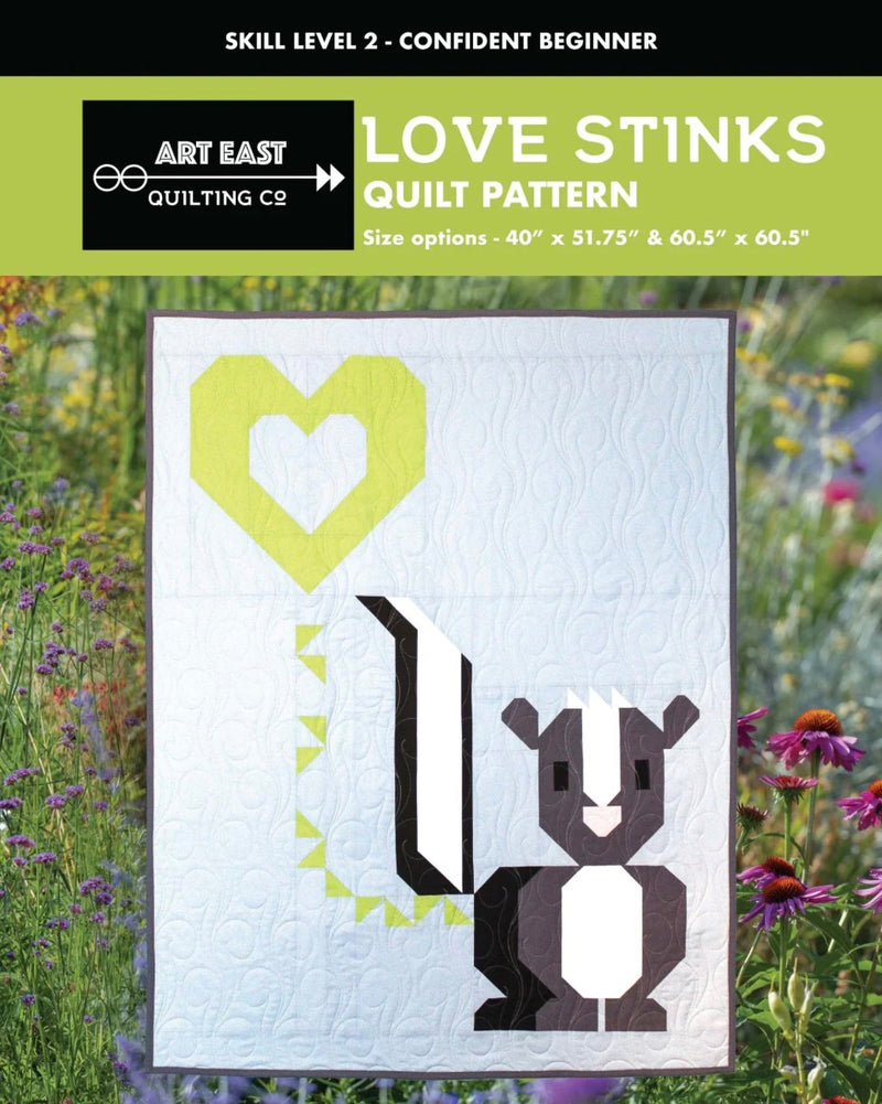 Love Stinks by Art East Quilting Co