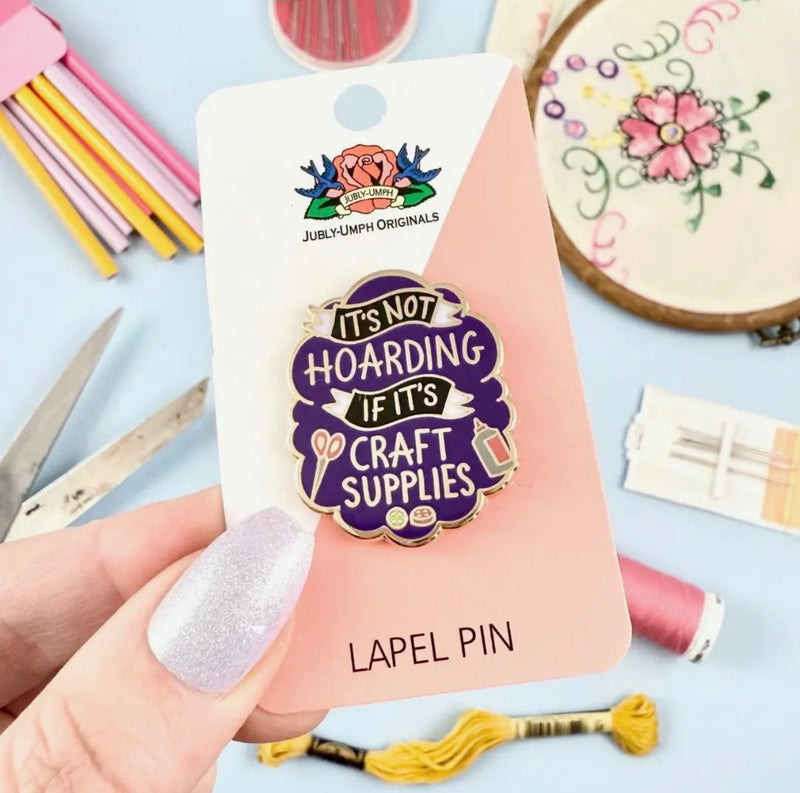 Enamel Pin - It’s Not Hoarding