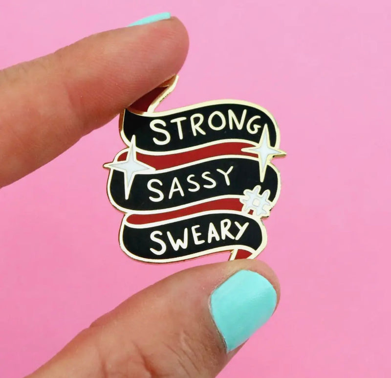Enamel Pin - Strong Sassy Sweary