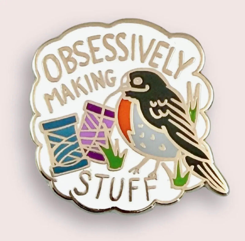 Enamel Pin - Obsessively Making