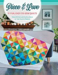 Piece & Love by Diane Brinton and Audrey Mann